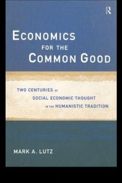 Economics for the Common Good - Lutz, Mark A