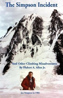 The Simpson Incident: And Other Climbing Misadventures - Allen, Hubert