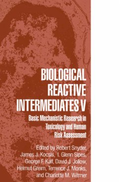 Biological Reactive Intermediates V - Snyder, Robert R. / Kocsis, James J. / Sipes, I. Glenn / Kalf, George F. / Jollow, David J. / Greim, Helmut / Monks, Terrence J. / Witmer, Charlotte M. (Hgg.)