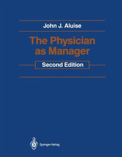 The Physician as Manager - Aluise, John J.