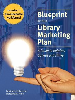 Blueprint for Your Library Marketing Plan - Fisher, Patricia H.; Pride, Marseille M.