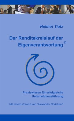 Der Renditekreislauf der Eigenverantwortung - Tietz, Helmut