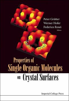 Properties of Single Organic Molecules on Crystal Surfaces - Grutter, Peter; Hofer, Werner A; Rosei, Federico