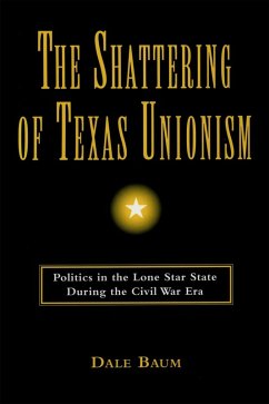 Cover The Shattering of Texas Unionism