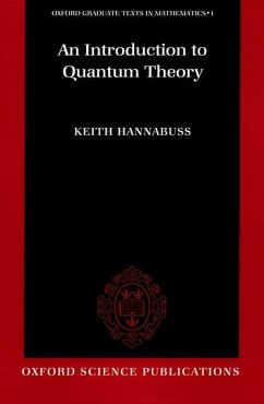 An Introduction to Quantum Theory - Hannabuss, Keith