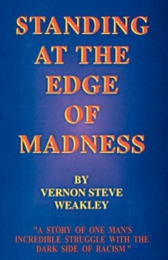 Standing at the Edge of Madness - Weakley, Vernon Steve