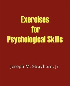 Exercises for Psychological Skills - Strayhorn, Joseph M.