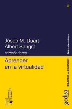 Aprender en la virtualidad - Duart, Josep M.; Sangrà I Morer, Albert