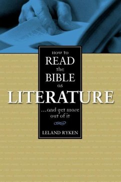 How to Read the Bible as Literature - Ryken, Leland