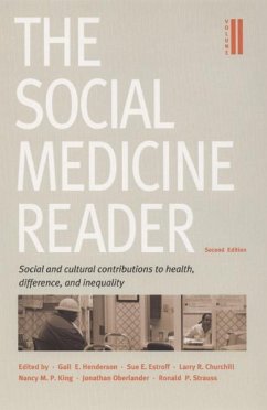 The Social Medicine Reader, Second Edition: Volume Two: Social and Cultural Contributions to Health, Difference, and Inequality - Henderson, Gail E. / Estroff, Sue E.