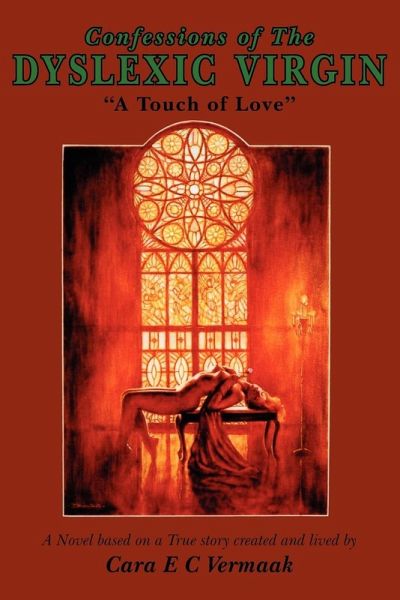 Confessions of the Dyslexic Virgin Confessions of the Dyslexic Virgin