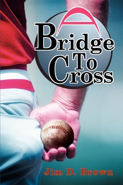 A Bridge To Cross - Brown, Jim D.