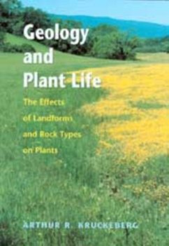 Geology and Plant Life - Kruckeberg, Arthur R.