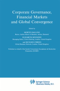 Corporate Governance, Financial Markets and Global Convergence - Balling, Morten / Hennessy, Elizabeth / O'Brien, Richard (Hgg.)