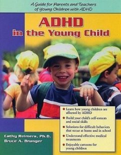 ADHD in the Young Child: Driven to Redirection: A Guide for Parents and Teachers of Young Children with ADHD - Reimers, Cathy; Brunger, Bruce A.