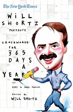 The New York Times Will Shortz Presents Crosswords for 365 Days: A Year of Easy to Hard Puzzles - New York Times