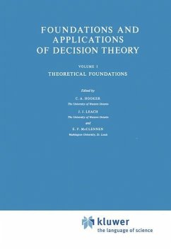 Foundations and Applications of Decision Theory - Hooker, C.A. / Leach, J.J. / McClennen, E.F. (Hgg.)