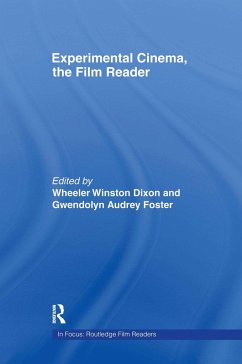 Experimental Cinema, The Film Reader - Foster, Gwendolyn Audrey / Wheeler, Winston-Dixon (eds.)