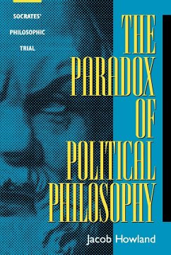 The Paradox of Political Philosophy - Howland, Jacob