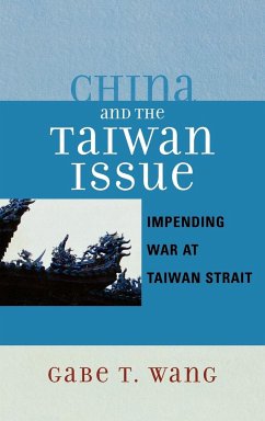 China and the Taiwan Issue - Wang, Gabe T.