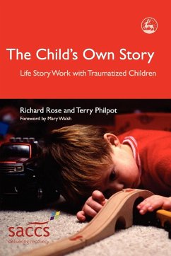 The Child's Own Story - Rose, Richard; Philpot, Terry