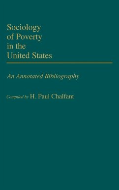 Sociology of Poverty in the United States - Chalfant, H. Paul; Chalfant, Lois M.
