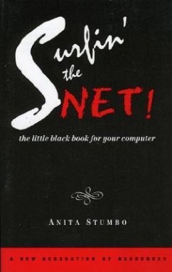 Surfin the Net!: The Little Black Book for Your Computer - Stumbo, Antia
