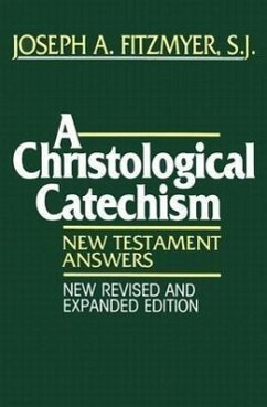 A Christological Catechism - Fitzmyer, Joseph A