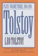 Tolstoy: Plays: Volume III: 1894-1910 - Tolstoy, Leo