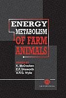 Energy Metabolism of Farm Animals - McCracken, Kelvin J; Unsworth, E F; Wylie, A R G