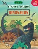 Dinosaurs [With 75 Reusable Stickers]