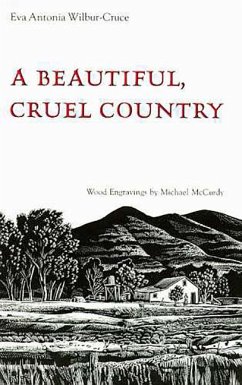 A Beautiful, Cruel Country - Wilbur-Cruce, Eva Antonia