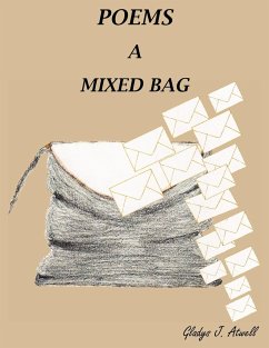 POEMS A MIXED BAG - Atwell, Gladys J.