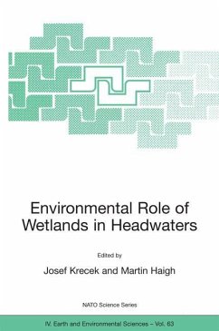 Environmental Role of Wetlands in Headwaters - Krecek, Josef / Haigh, Martin (eds.)
