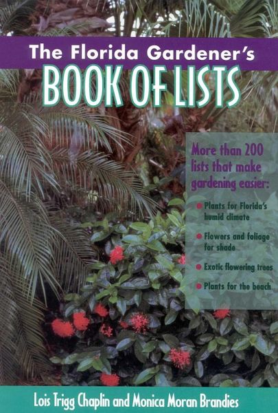 The Florida Gardener's Book of Lists The Florida Gardener's Book of Lists