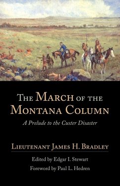 The March of the Montana Column - Bradley, James H.