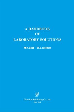 A Handbook of Laboratory Solutions - Gabb, M. H.; Latchem, W. E.