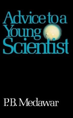 Advice to a Young Scientist - Medawar, P. B.