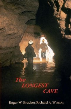 The Longest Cave - Brucker, Roger W; Watson, Richard A