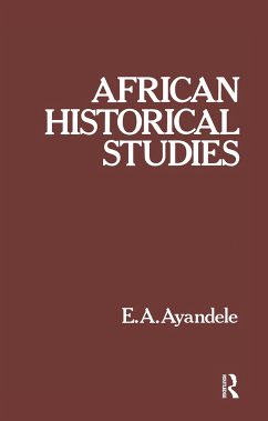 African Historical Studies - Ayandele, E a