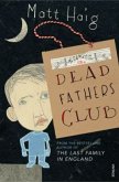 The Dead Fathers Club The Dead Fathers Club