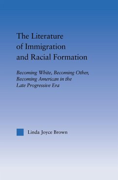 The Literature of Immigration and Racial Formation - Brown, Linda Joyce