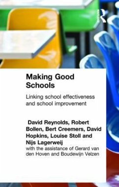 Making Good Schools - Bollen, Robert; Creemers, Bert P M; Hopkins, David