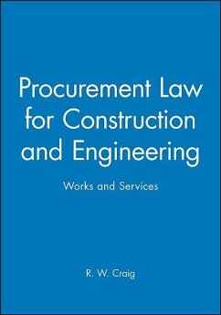 Procurement Law for Construction and Engineering - Craig, R W