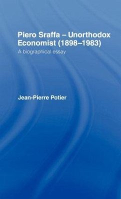 Piero Sraffa, Unorthodox Economist (1898-1983) - Potier, Jean-Pierre