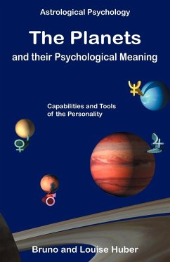 The Planets and Their Psychological Meaning - Huber, Bruno; Huber, Louise