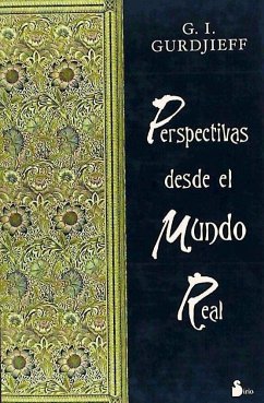 Perspectivas desde el mundo real - Gurdieff, Georges Ivanovitch