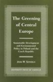 The Greening of Central Europe