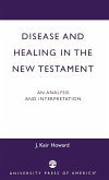 Disease and Healing in the New Testament