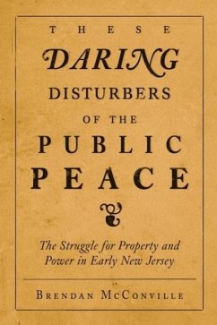 These Daring Disturbers of the Public Peace - Mcconville, Brendan